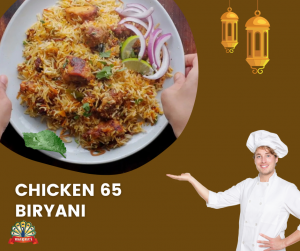 Chicken 65 Biryani in seattle