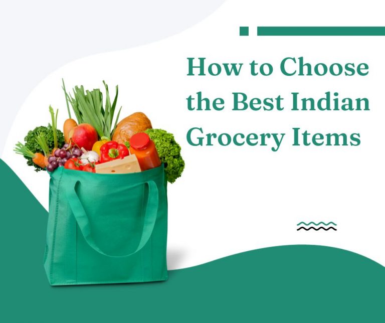 How to Choose the Best Indian Grocery Items : Part 1